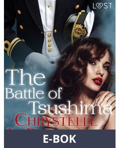 The Battle of Tsushima - erotic short story, E-bok
