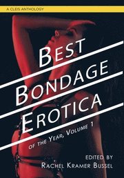 Best Bondage Erotica Of The Year, Vol. 1