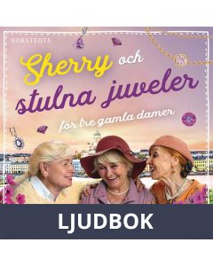 Sherry och stulna juveler för tre gamla damer, Ljudbok