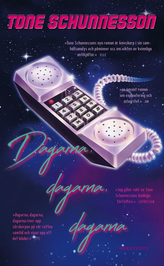 Dagarna, Dagarna, Dagarna