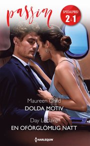 Dolda motiv ; En oförglömlig natt