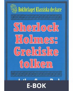 Sherlock Holmes: Äventyret med den grekiske tolken - Återutgivning av text från 1926, E-bok