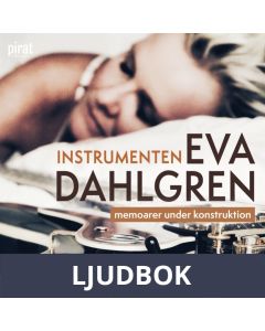 Instrumenten - Memoarer under konstruktion, Ljudbok