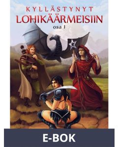 Kyllästynyt lohikäärmeisiin ( Osa 1 ), E-bok