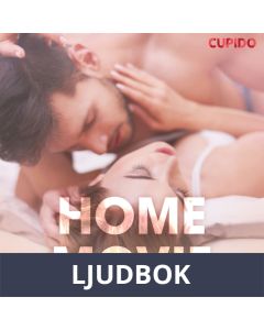 Home movie - erotiska noveller, Ljudbok