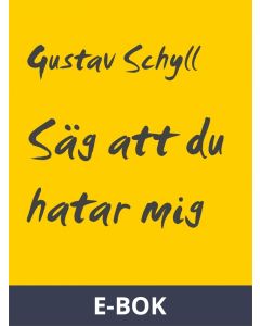 Säg att du hatar mig: 10 noveller, E-bok