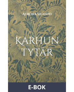 Karhun tytär: Perinnesatuja aikuisille, E-bok