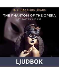 B. J. Harrison Reads The Phantom of the Opera, Ljudbok