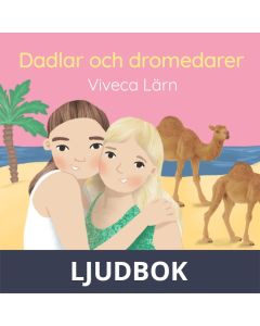 Dadlar och dromedarer, Ljudbok