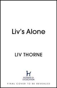 Liv's Alone
