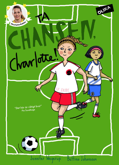 Ta Chansen, Charlotte!