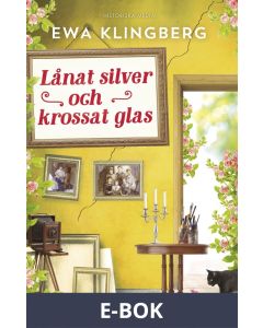 Lånat silver och krossat glas, E-bok