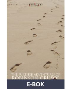 The Further Adventures of Robinson Crusoe, E-bok