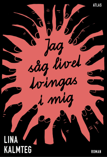Jag Såg Livet Tvingas I Mig