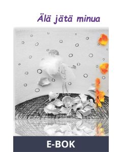 Älä jätä minua, E-bok