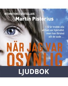 När jag var osynlig, Ljudbok