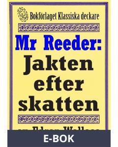 Mr Reeder: Jakten efter skatten. Återutgivning av text från 1927, E-bok