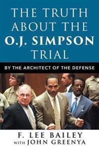 The Truth about the O.J. Simpson Trial