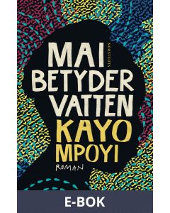 Mai betyder vatten, E-bok