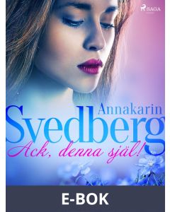 Ack, denna själ!, E-bok