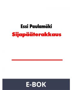 Sijapääterakkaus, E-bok