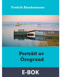 Porträtt av Öregrund: Staden vid havet, E-bok
