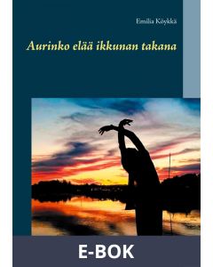 Aurinko elää ikkunan takana, E-bok