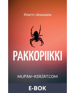 Pakkopiikki: Fiktiiivinen tarina, E-bok