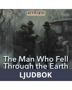 The Man Who Fell Through the Earth, Ljudbok