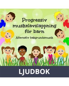 Progressiv muskelavslappning för barn. Alternativ bakgrundsmusik, Ljudbok
