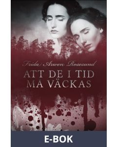 Att de i tid må väckas, E-bok