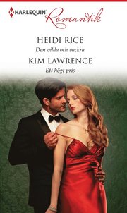 Den vilda och vackra/Ett högt pris