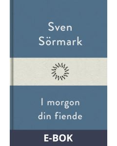 I morgon din fiende, E-bok
