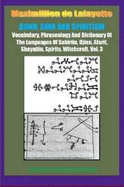 Djinn, Sihr and Spiritism. Volume 3