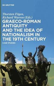Graeco-Roman Antiquity and the Idea of Nationalism in the 19th Century