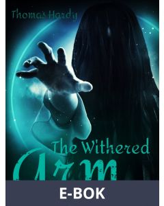 The Withered Arm, E-bok