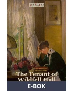 The Tenant of Wildfell Hall, E-bok