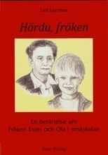 Hördu, Fröken