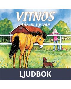 Vitnos får en ny vän, Ljudbok