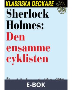Sherlock Holmes: Den ensamme cyklisten, E-bok
