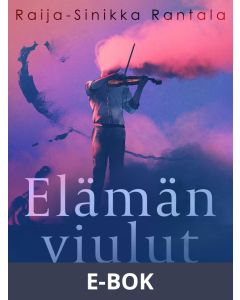 Elämän viulut, E-bok