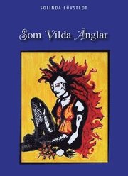 Som vilda änglar