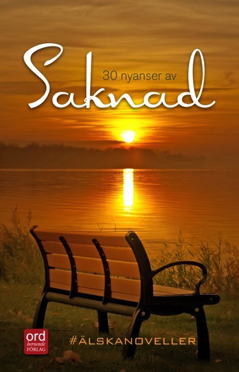 #älskanoveller - 30 Nyanser Av Saknad