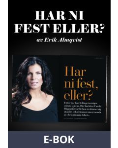 Har ni fest eller? - Ett reportage om Carola Häggkvist ur magasinet Filter, E-bok