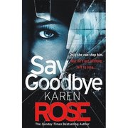Say Goodbye (The Sacramento Series Book 3)