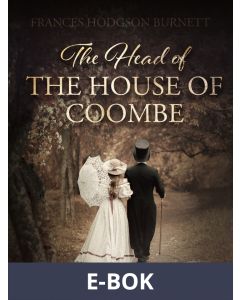 The Head of the House of Coombe, E-bok