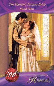 Warrior's Princess Bride (Mills & Boon Historical)