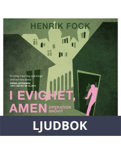 I evighet, amen: Operation Snövit, Ljudbok