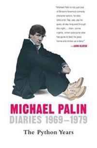 Diaries 1969-1979: The Python Years