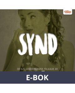 SYND - De sju dödssynderna tolkade av Cecilie Östby, E-bok
